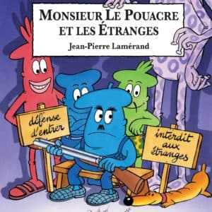 Monsieur Pouacre et Les Étranges